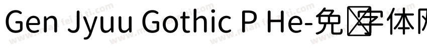 Gen Jyuu Gothic P He字体转换